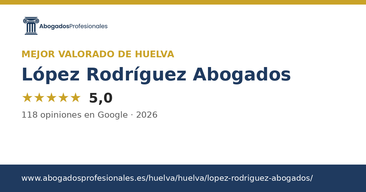 Insignia: mejor calificado de Huelva 2026 — López Rodríguez Abogados